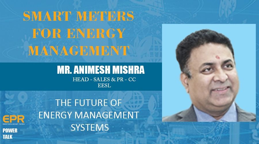 Smart Meters for Energy Management | EPR Magazine | Power Talk