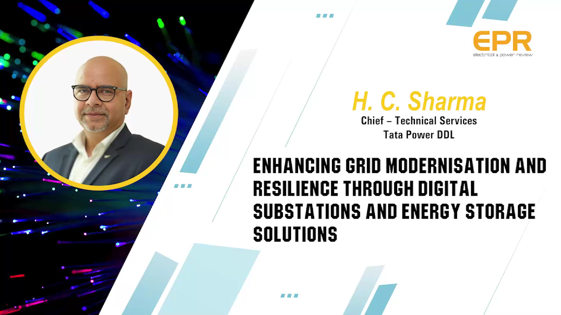 Enhancing Grid Modernization with Digital Substations & Energy Storage | H. C. SHARMA | EPR Magazine