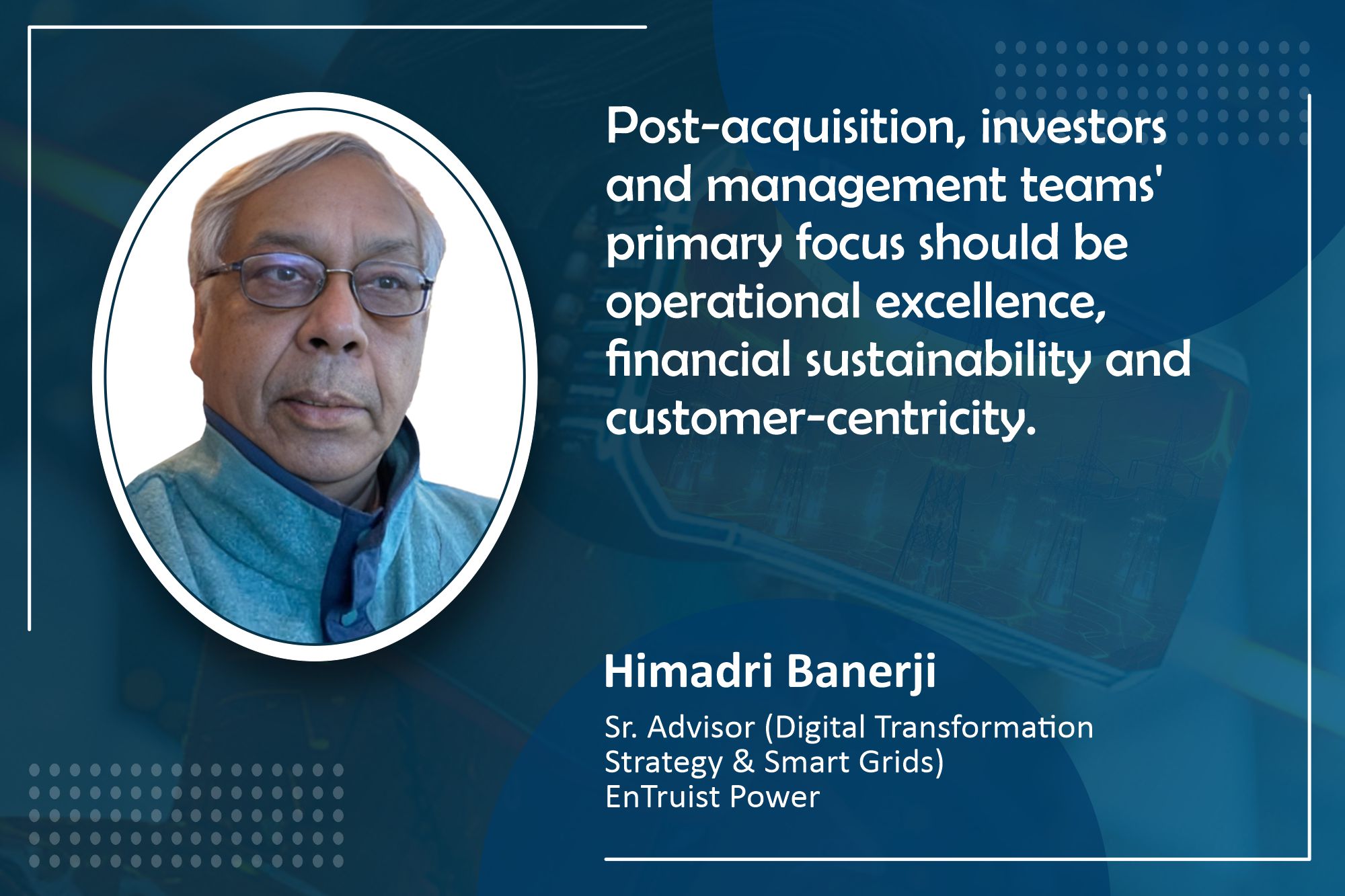 Post-acquisition strategy for enhancing power distribution utilities